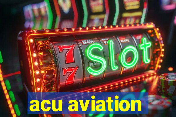 acu aviation